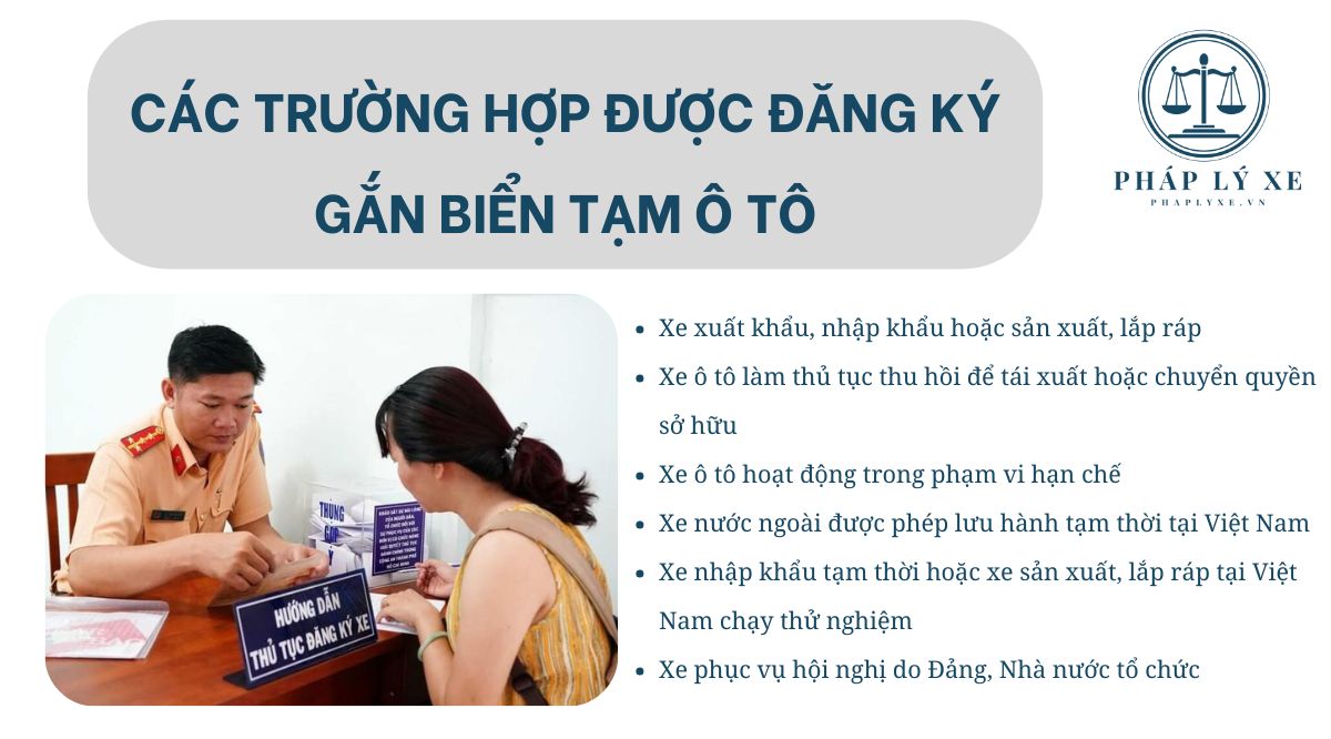 Các trường hợp được đăng ký gắn biển tạm ô tô