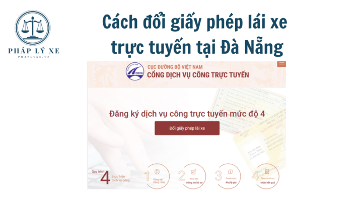 Cách đổi giấy phép lái xe trực tuyến tại Đà Nẵng