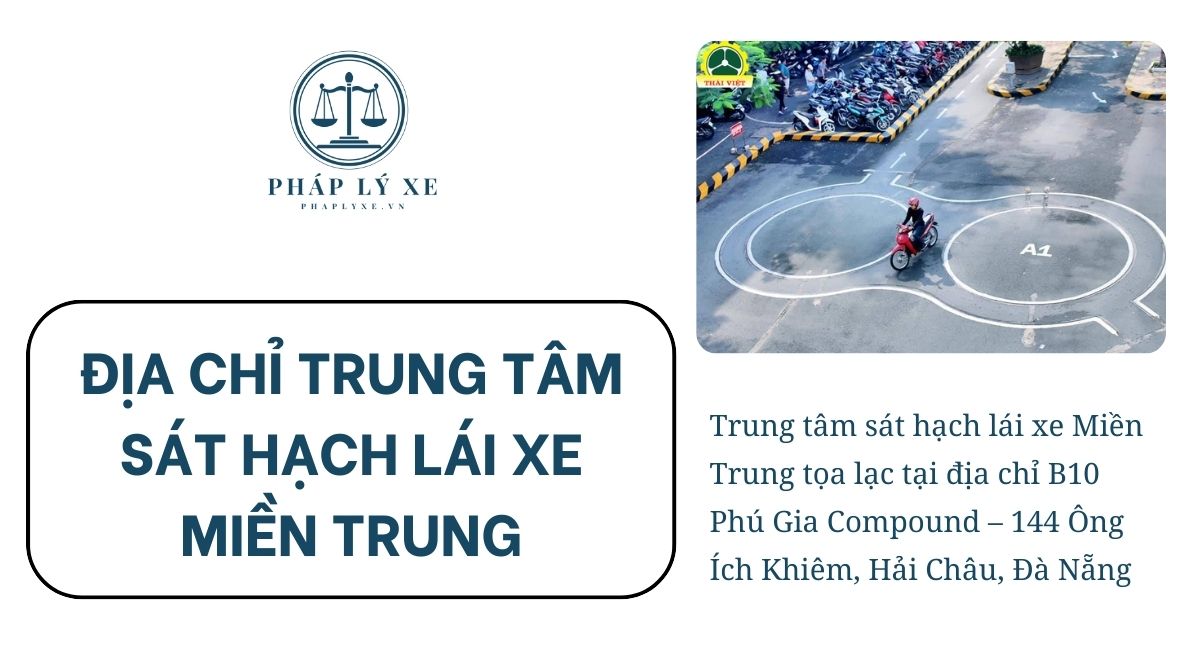 Địa chỉ trung tâm sát hạch lái xe Miền Trung