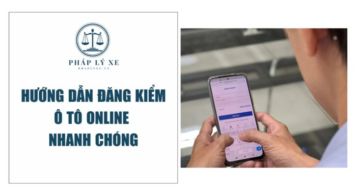 Hướng dẫn đăng kiểm ô tô online nhanh chóng