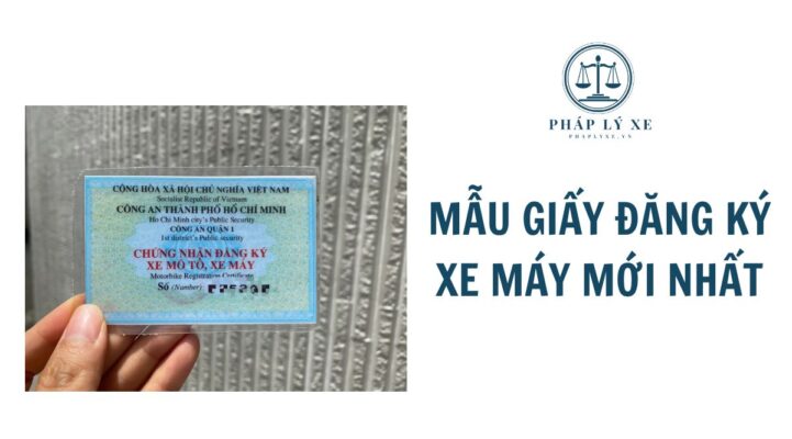 Mẫu giấy đăng ký xe máy mới nhất