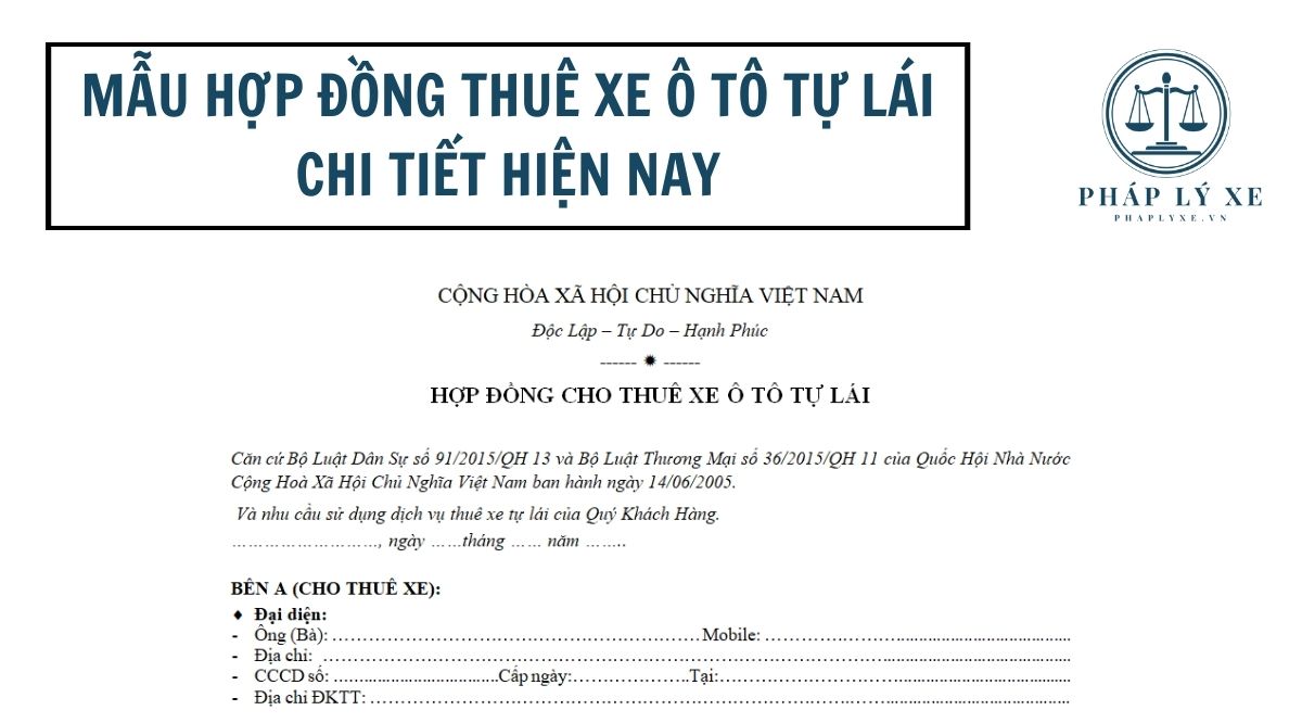 Mẫu hợp đồng thuê xe ô tô tự lái chi tiết hiện nay