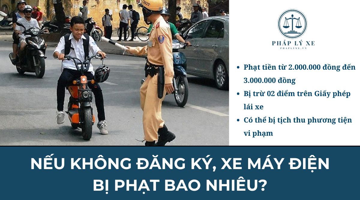 Nếu không đăng ký, xe máy điện bị phạt bao nhiêu?