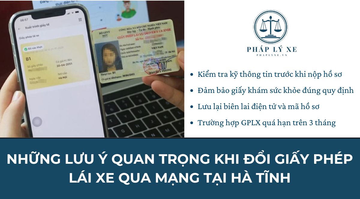 Những lưu ý quan trọng khi đổi Giấy phép lái xe qua mạng tại Hà Tĩnh