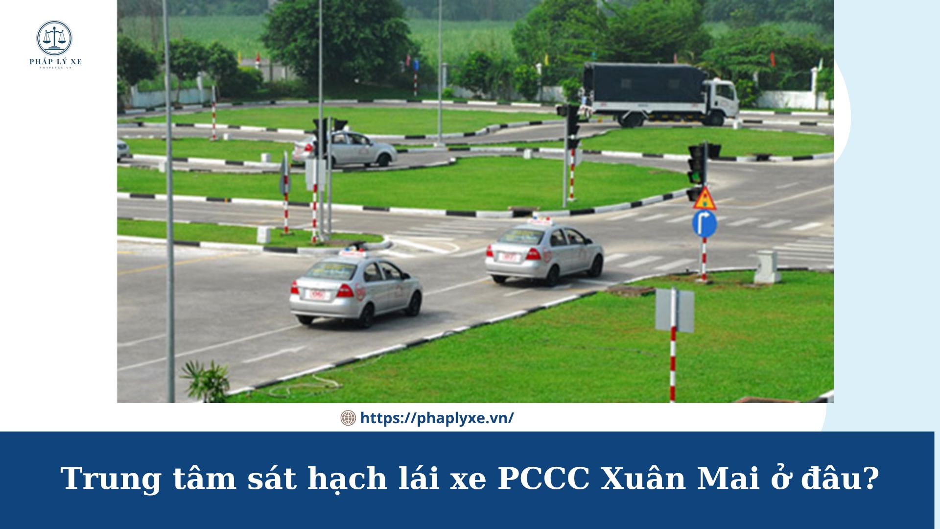 trung tâm sát hạch lái xe pccc xuân mai