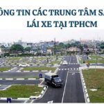 Thông tin các trung tâm sát hạch lái xe tại TPHCM