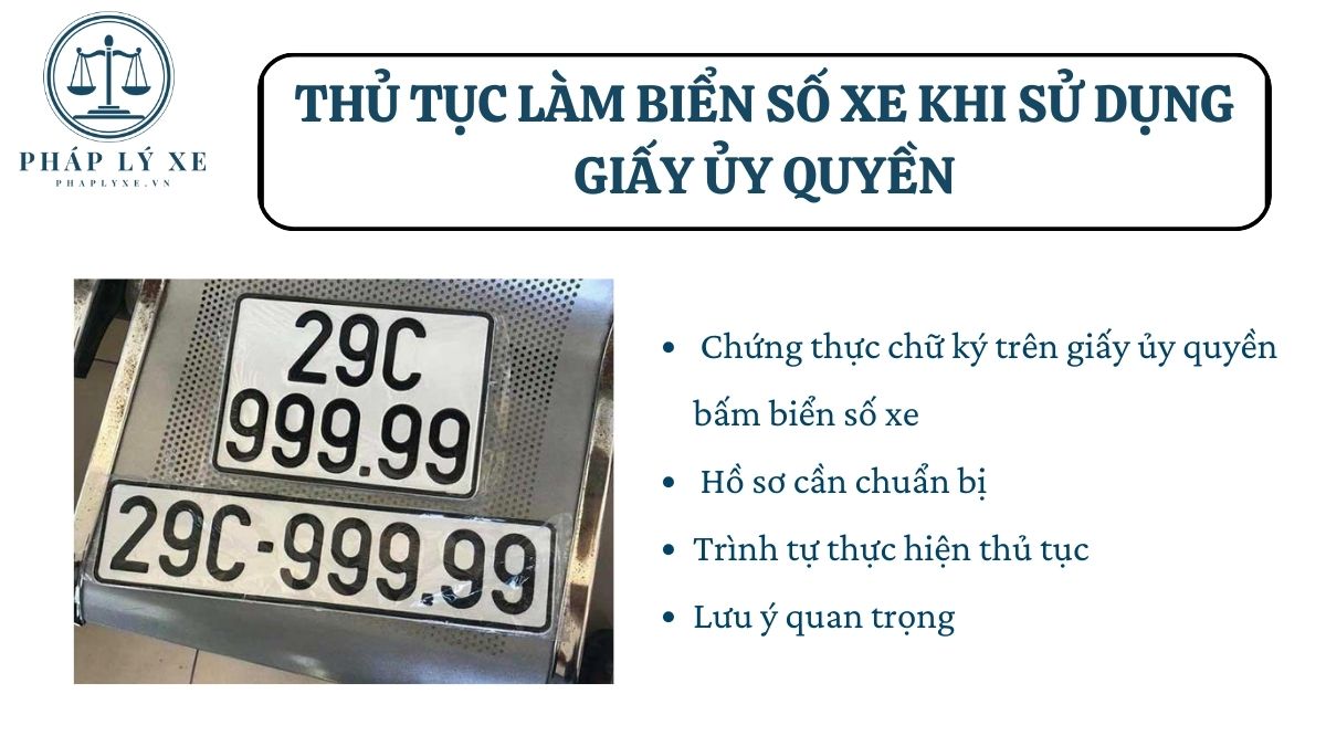 Thủ tục làm biển số xe khi sử dụng giấy ủy quyền