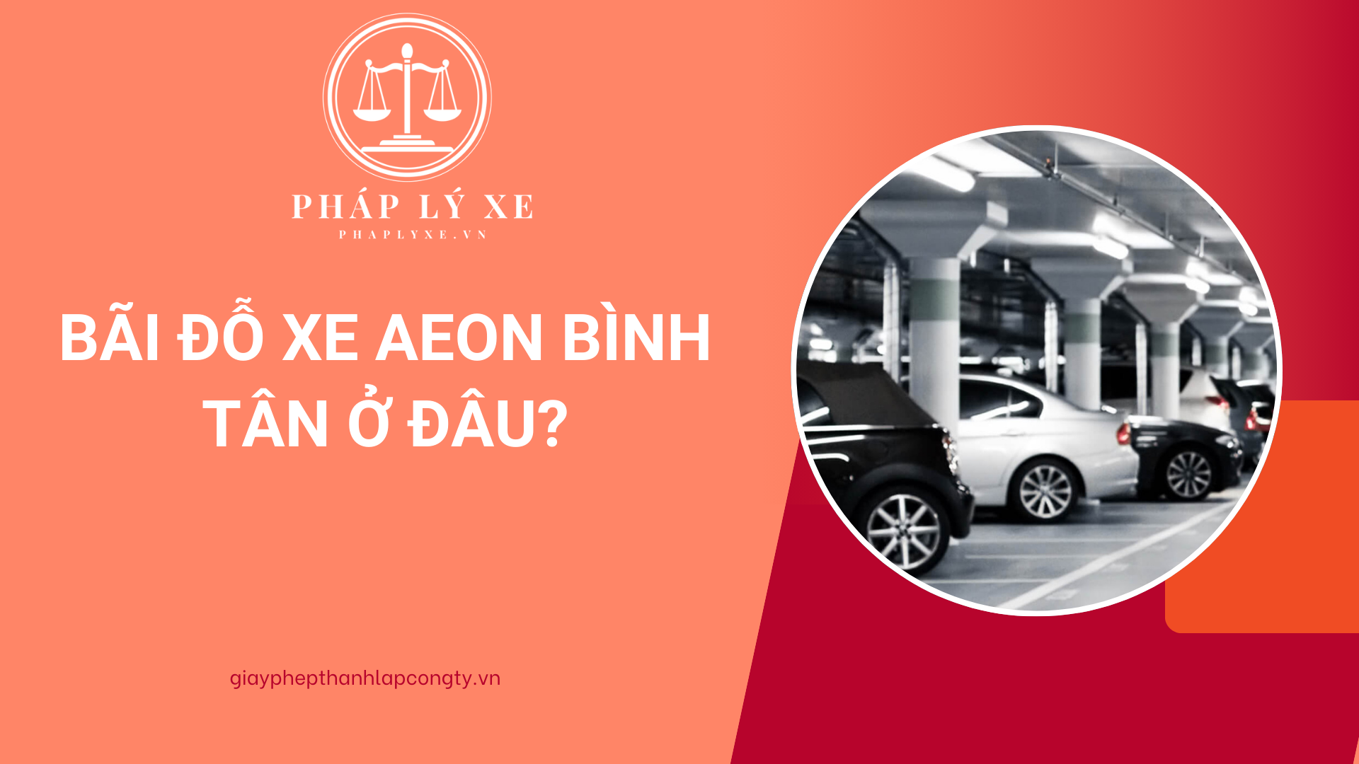 Bãi đỗ xe AEON Bình Tân ở đâu