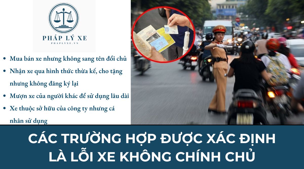 Các trường hợp được xác định là lỗi xe không chính chủ