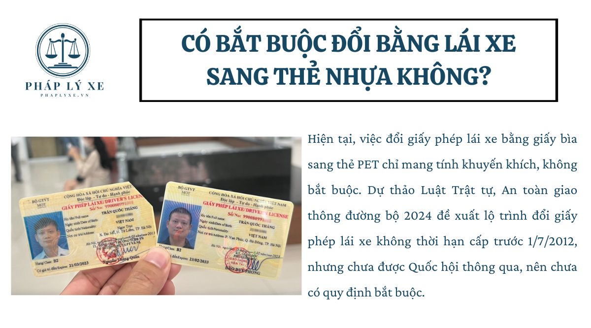 Có bắt buộc đổi bằng lái xe sang thẻ nhựa không?