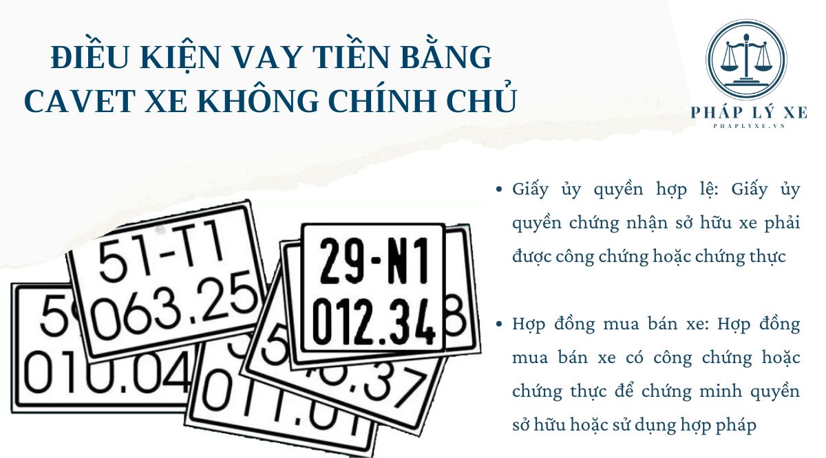 Điều kiện vay tiền bằng cavet xe không chính chủ