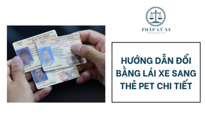 Hướng dẫn đổi bằng lái xe sang thẻ PET chi tiết