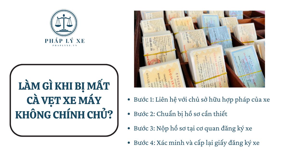 Làm gì khi bị mất cà vẹt xe máy không chính chủ?