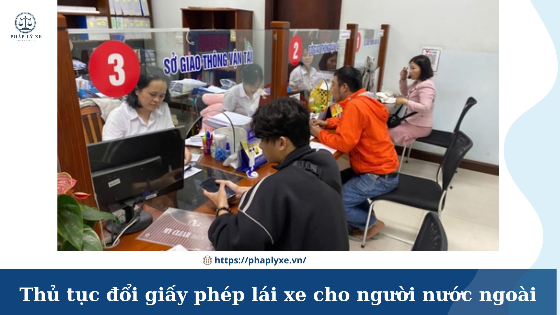 đổi giấy phép lái xe cho người nước ngoài