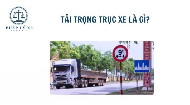 Tải trọng trục xe là gì