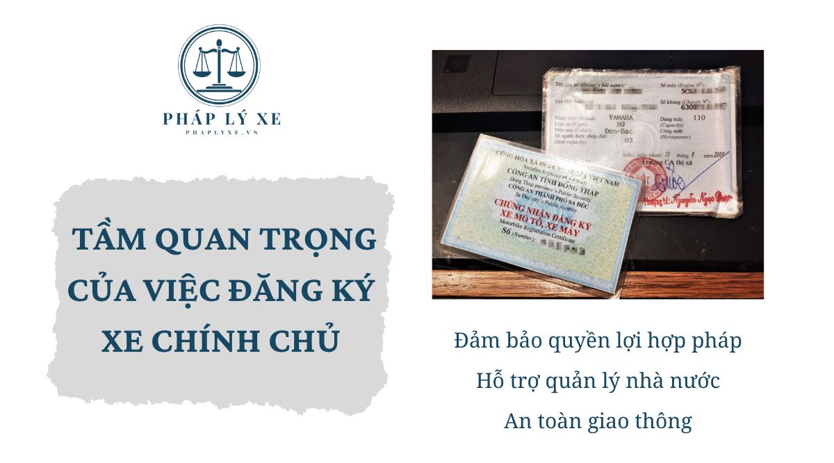 Tầm quan trọng của việc đăng ký xe chính chủ