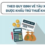 Theo quy định vé tàu xe có được khấu trừ thuế không?