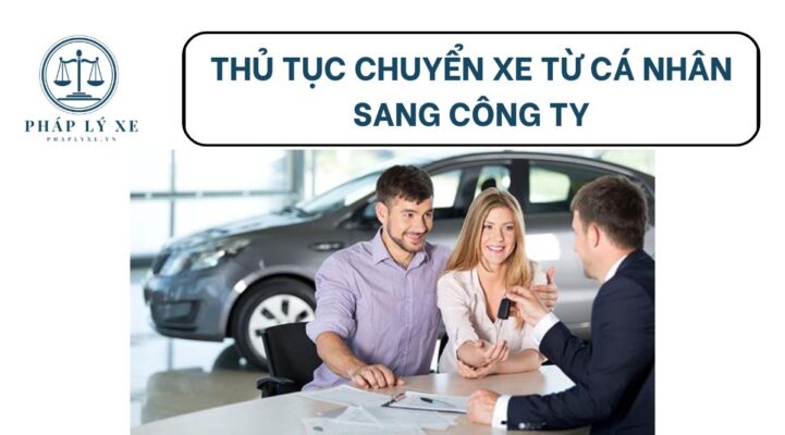 Thủ tục chuyển xe từ cá nhân sang công ty