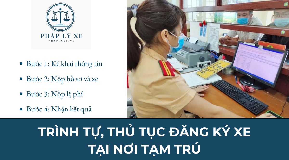 Trình tự, thủ tục đăng ký xe tại nơi tạm trú