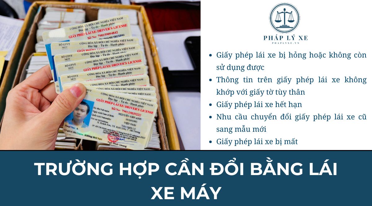 Trường hợp cần đổi bằng lái xe máy