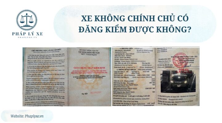 Xe không chính chủ có đăng kiểm được không?