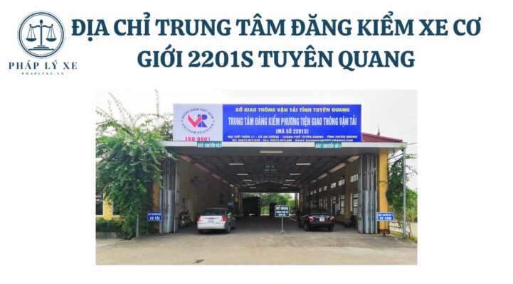 Địa chỉ Trung tâm đăng kiểm xe cơ giới 2201s Tuyên Quang