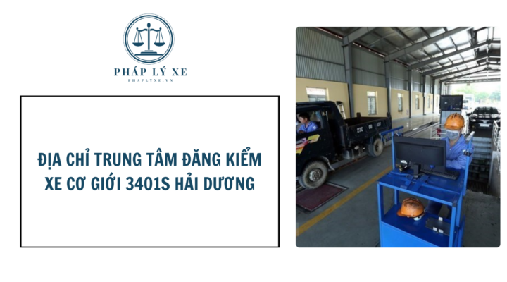 Địa chỉ Trung tâm đăng kiểm xe cơ giới 3401s Hải Dương