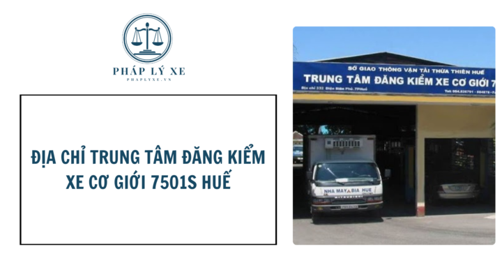 Địa chỉ Trung tâm đăng kiểm xe cơ giới 7501s Huế