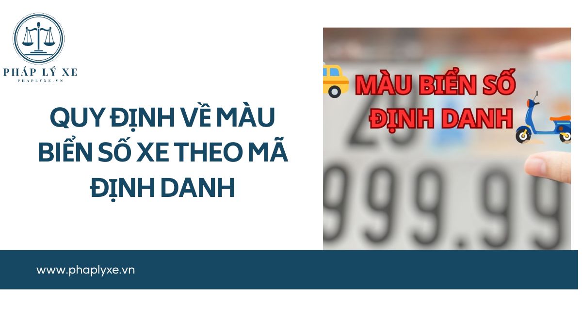 Quy định về màu biển số xe theo mã định danh