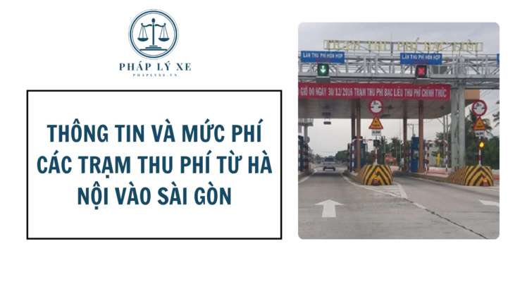 Thông tin và mức phí các trạm thu phí từ hà nội vào sài gòn