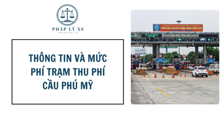 Thông tin và mức phí trạm thu phí cầu phú mỹ