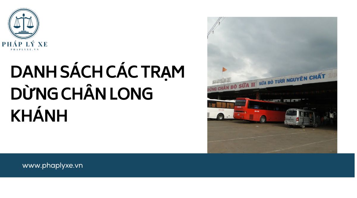 Danh sách các trạm dừng chân Long Khánh.jpg