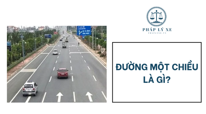 Đường một chiều là gì