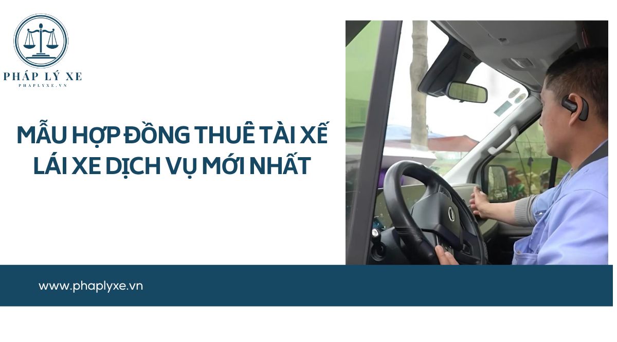Mẫu hợp đồng thuê tài xế lái xe dịch vụ mới nhất.jpg