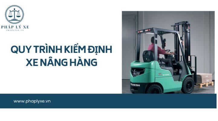 Quy trình kiểm định xe nâng hàng.jpg