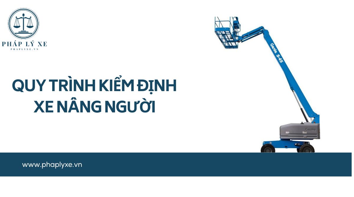 Quy trình kiểm định xe nâng người.jpg
