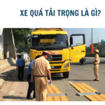Xe quá tải trọng là gì